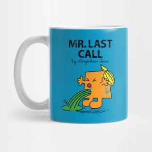 MR. LAST CALL Mug